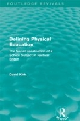 Defining Physical Education (Routledge Revivals)