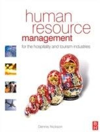 Human Resource Management for the Hospitality and Tourism Industries