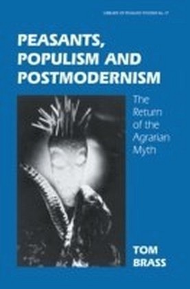 Peasants Populism and Postmodernism