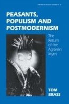 Peasants Populism and Postmodernism