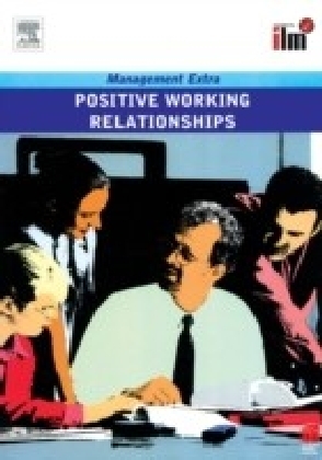Positive Working Relationships Revised Edition