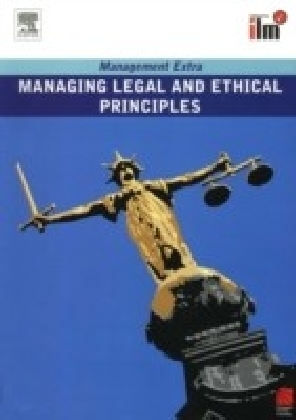 Managing Legal and Ethical Principles Revised Edition
