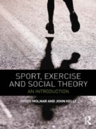 Sport, Exercise and Social Theory