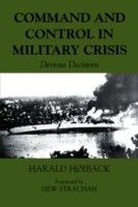 Command and Control in Military Crisis