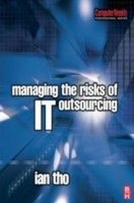 Managing the Risks of IT Outsourcing