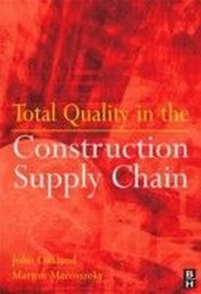 Total Quality in the Construction Supply Chain