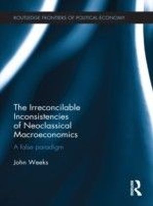 Irreconcilable Inconsistencies of Neoclassical Macroeconomics main product photo