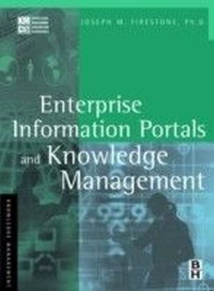 Enterprise Information Portals and Knowledge Management