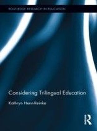 Considering Trilingual Education
