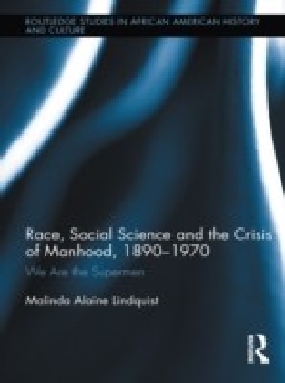 Black Social Science and the Crisis of Manhood, 1890-1970