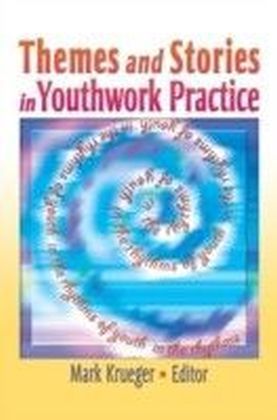 Themes and Stories in Youthwork Practice main product photo