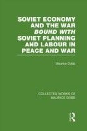 Soviet Economy and the War bound with Soviet Planning and Labour