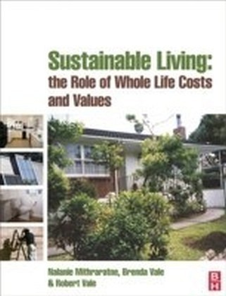 Sustainable Living: the Role of Whole Life Costs and Values