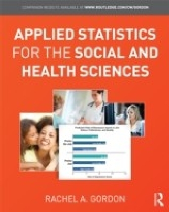 Applied Statistics for the Social and Health Sciences