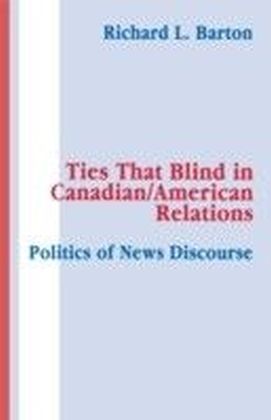 Ties That Blind in Canadian/american Relations main product photo