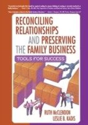 Reconciling Relationships and Preserving the Family Business