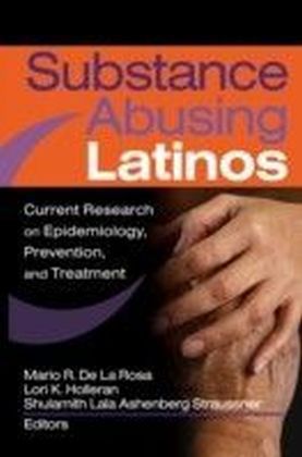 Substance Abusing Latinos