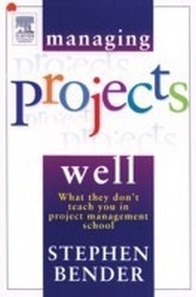 Managing Projects Well