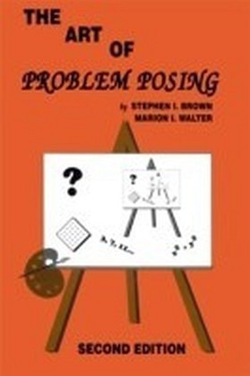Art of Problem Posing Second Edition