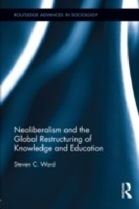 Neoliberalism and the Global Restructuring of Knowledge and Education main product photo