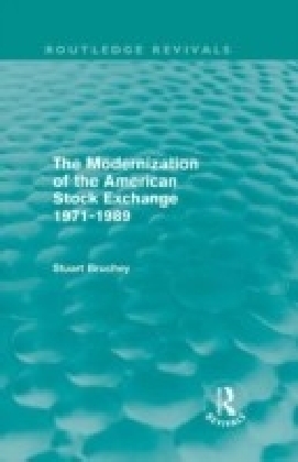Modernization of the American Stock Exchange 1971-1989 (Routledge Revivals)