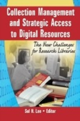 Collection Management and Strategic Access to Digital Resources