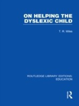 On Helping the Dyslexic Child (RLE Edu M)