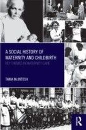 Social History of Maternity and Childbirth