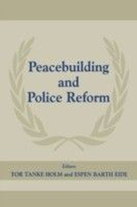 Peacebuilding And Police Refor