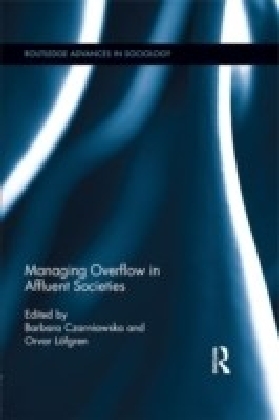 Managing Overflow in Affluent Societies