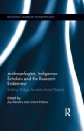 Anthropologists, Indigenous Scholars and the Research Endeavour