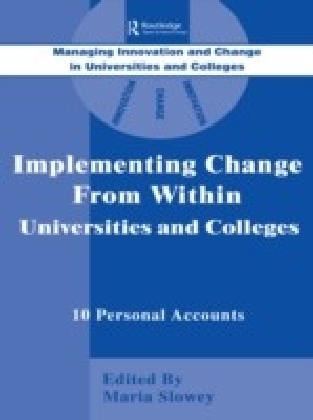 Implementing Change from Within in Universities and Colleges