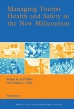 Managing Tourist Health and Safety in the New Millennium