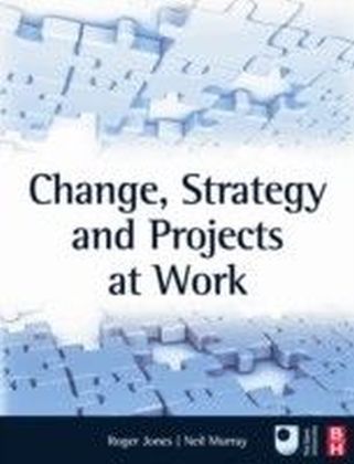 Change, Strategy and Projects at Work