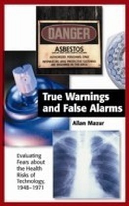 True Warnings and False Alarms