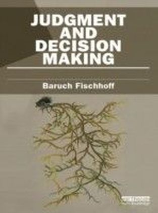 Judgement, Decision Making and Risk