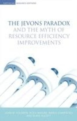 Jevons Paradox and the Myth of Resource Efficiency Improvements
