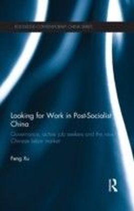 Looking for Work in Post-Socialist China