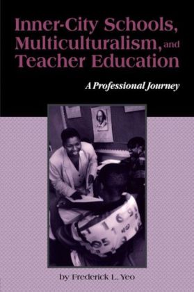 Inner-City Schools Multiculturalism and Teacher Education