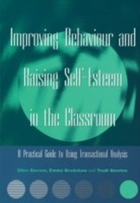 Improving Behaviour and Raising Self-Esteem in the Classroom