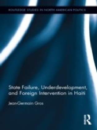 State Failure, Underdevelopment, and Foreign Intervention in Haiti