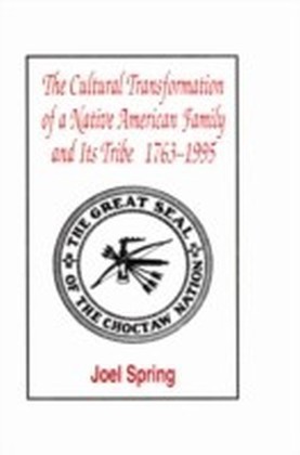 Cultural Transformation of A Native American Family and Its Tribe 1763-1995