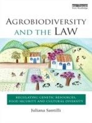 Agrobiodiversity and the Law