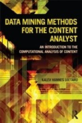 Data Mining Methods for the Content Analyst