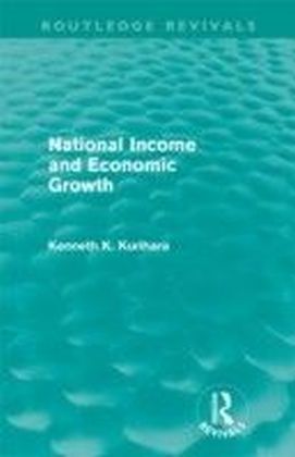 National Income and Economic Growth (Routledge Revivals)