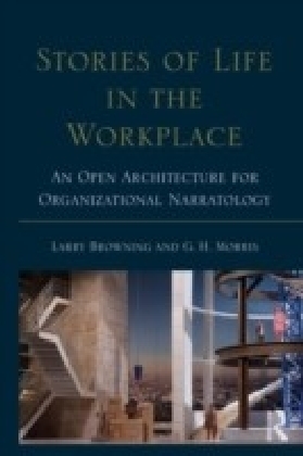 Narrative Theory and Organizational Life: Ideas and Applications