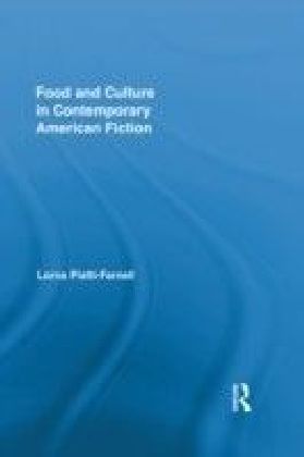 Food and Culture in Contemporary American Fiction