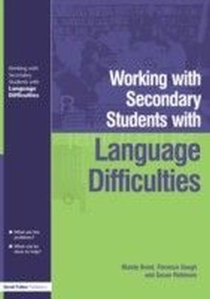 Working with Secondary Students who have Language Difficulties