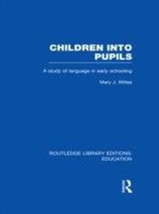 Children into Pupils