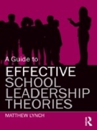 Guide to Effective School Leadership Theories